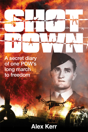 Shot Down: The Secret Diary of One POW's Long March to Freedom