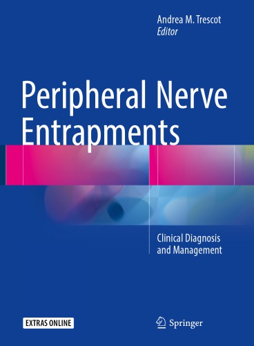 Peripheral Nerve Entrapments: Clinical Diagnosis and Management