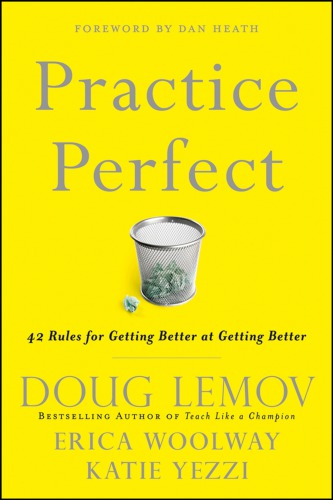 Practice Perfect: 42 Rules for Getting Better at Getting Better