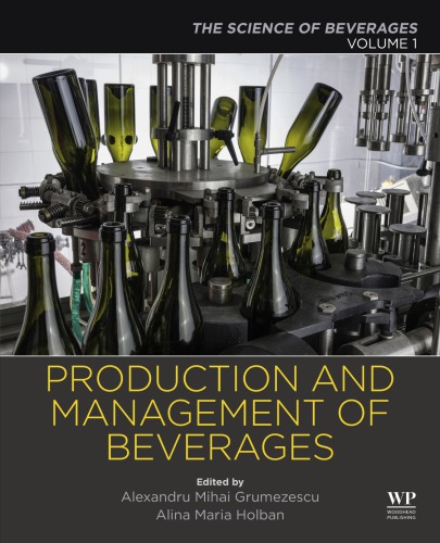 Production and Management of Beverages: Volume 1. the Science of Beverages