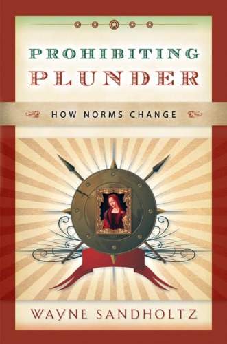 Prohibiting Plunder: How Norms Change