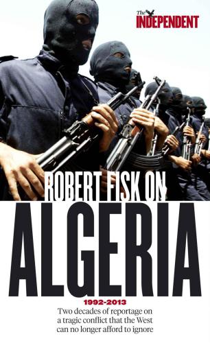 Robert Fisk on Algeria