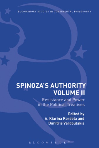 Spinoza's Authority Volume II: Resistance and Power in the Political Treatises