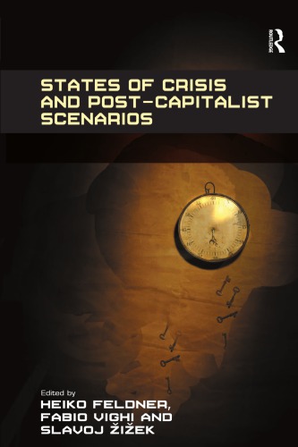 States of Crisis and Post-Capitalist Scenarios