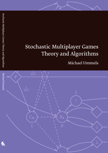 Stochastic Multiplayer Games: Theory and Algorithms