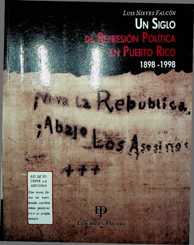 Un Siglo de Represión Política en Puerto Rico (1898-1998)