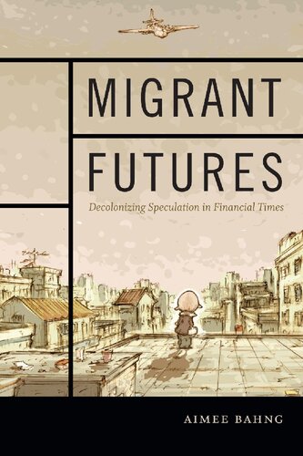 Migrant Futures: Decolonizing Speculation in Financial Times