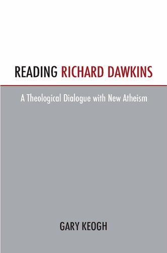 Reading Richard Dawkins: A Theological Dialogue with New Atheism