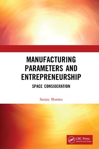 Manufacturing Parameters and Entrepreneurship: Space Consideration