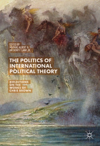 The Politics of International Political Theory: reflections on the works of