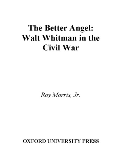 The Better Angel: Walt Whitman in the Civil War