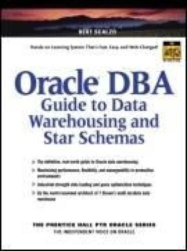 Oracle DBA Guide to Data Warehousing and Star Schemas