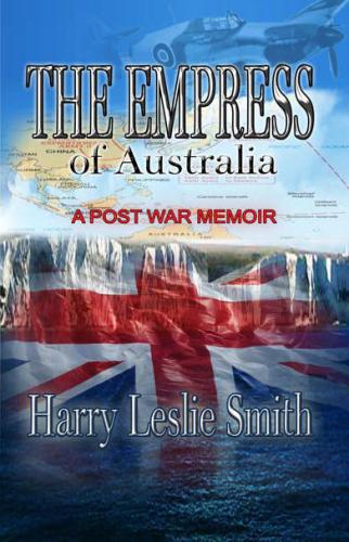 The Empress of Australia: A Post-War Memoir