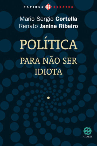 Política: Para não ser idiota