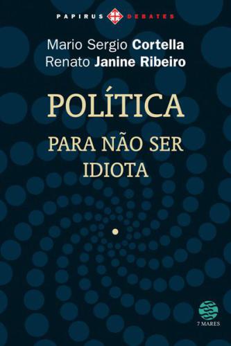 Política: Para não ser idiota