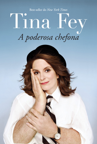 Tina Fey: A Poderosa Chefona