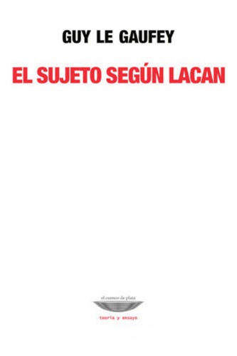 El sujeto según Lacan