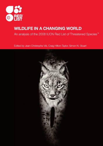 Wildlife in a Changing World: An Analysis of the 2008 IUCN Red List of Threatened Species