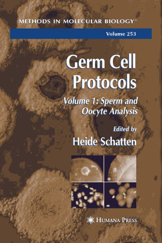 Germ Cell Protocols: Volume 1: Sperm and Oocyte Analysis