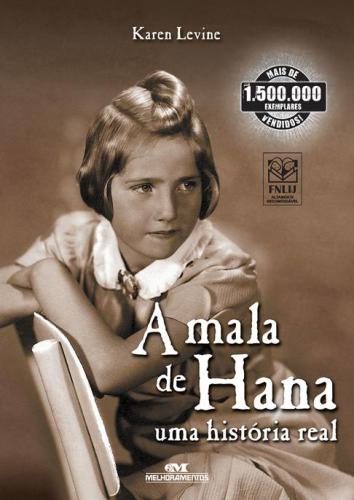 Mala De Hana;uma Historia Real