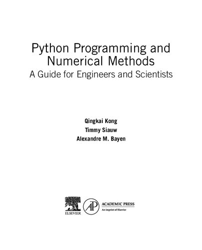 Python Programming and Numerical Methods. A Guide for Engineers and Scientists