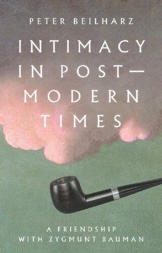 Intimacy in postmodern times: A friendship with Zygmunt Bauman