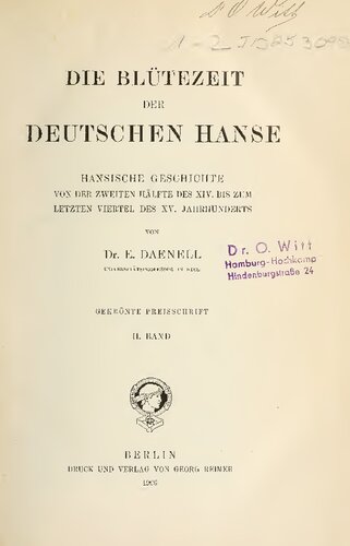 Die Blütezeit der deutschen Hanse; hansische Geschichte von der zweiten Hälfte des XIV. bis zum letzten Viertel des XV. Jahrhunderts