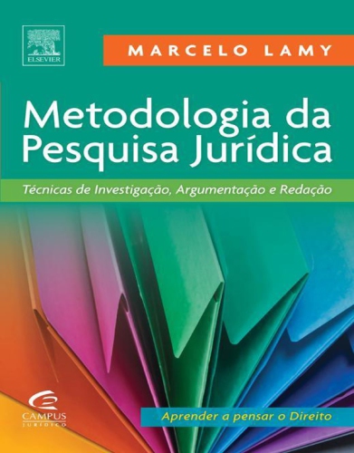 Metodologia da pesquisa jurídica: técnicas de investigação, argumentação e redação