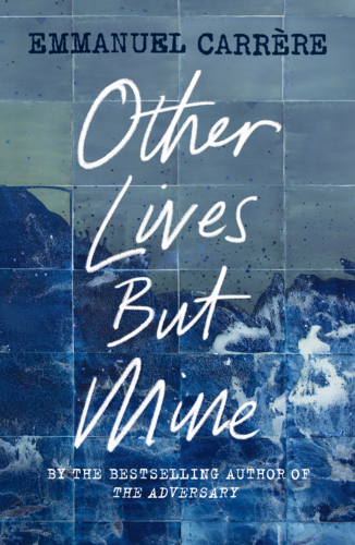 Other lives but mine