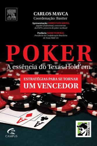 Poker - a Essência do Texas Hold' Em