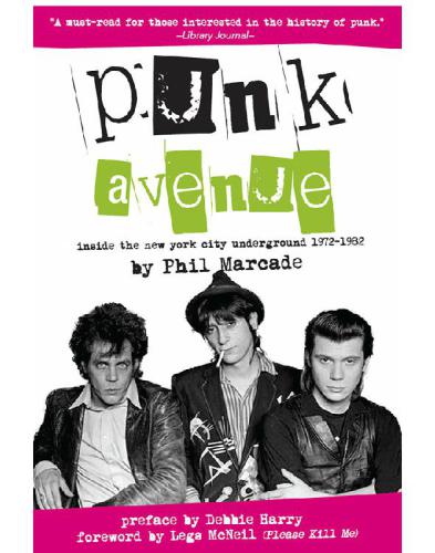 Punk avenue: inside the New York City underground, 1971-1982