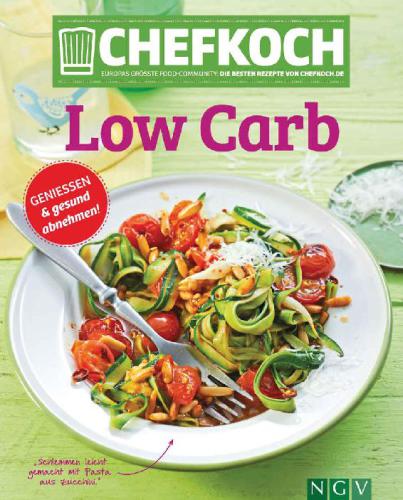 CHEFKOCH Low Carb Genießen & gesund abnehmen