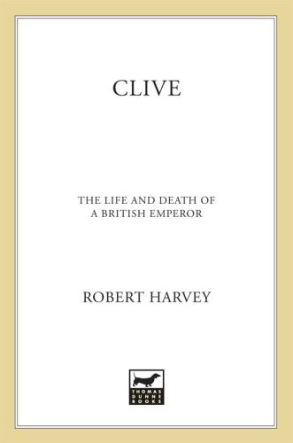 Clive: the life and death of a British emperor