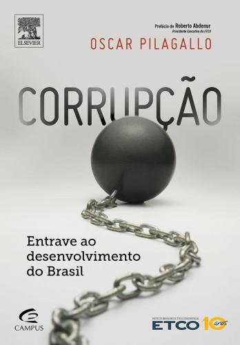 Corrupção: entrave ao desenvolvimento do Brasil