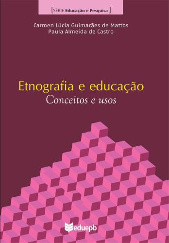 Etnografia e educação: conceitos e usos