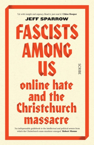 Fascists among us: online hate and the Christchurch massacre