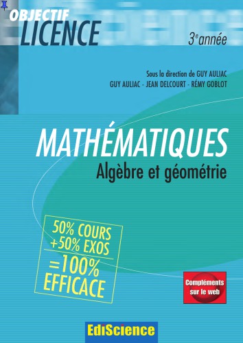 Mathématiques algèbre et géométrie: 50 % cours + 50 % exos