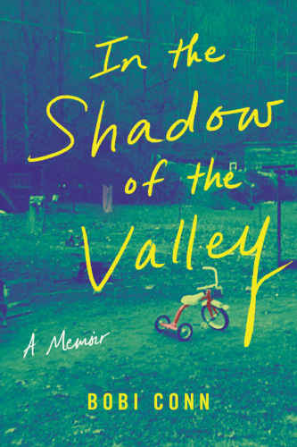 In the shadow of the valley: a memoir