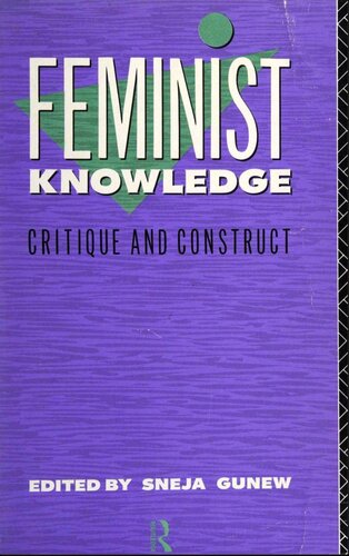 Feminist Knowledge: Critique And Construct