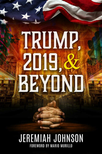 Trump, 2019, and Beyond