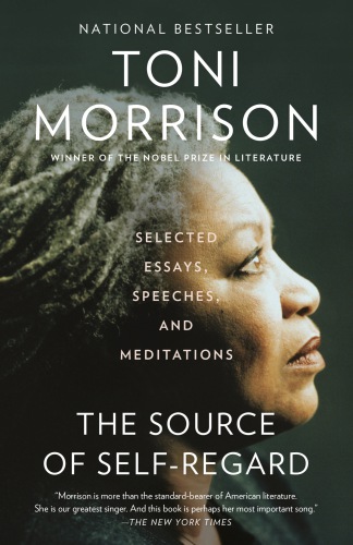 The source of self-regard: Selected Essays, Speeches, and Meditations