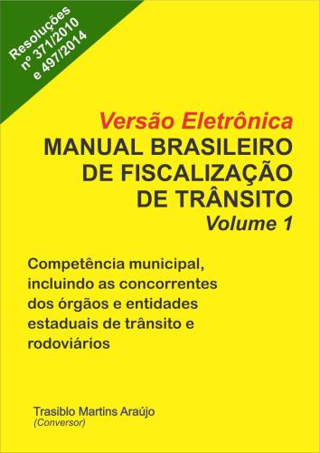 Versao Eletrônica do Manual Brasileiro de Fiscalização de Trânsito - Volume 1