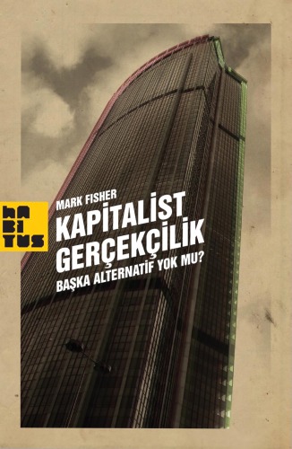 Kapitalist Gerçekçilik Başka Alternatif Yok Mu?