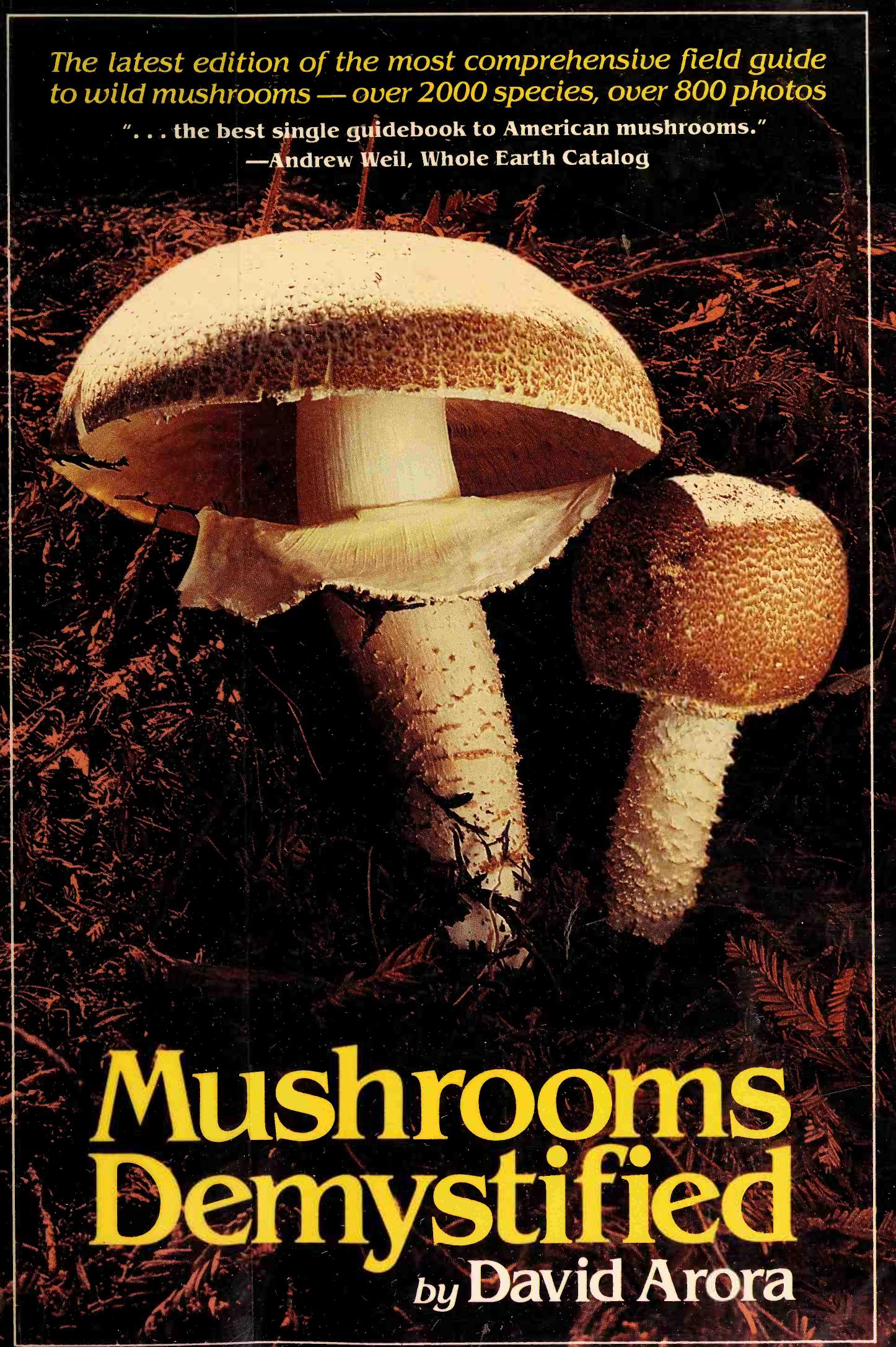 Mushrooms Demystified : A comprehensive guide to the fleshy fungi