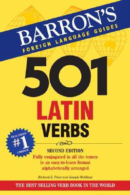 501 Latin Verbs (Barron’s Foreign Language Guides) (Barron’s 501 Latin Verbs)