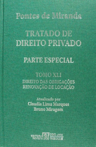 Tratado de Direito Privado, Tomo XLI - Direito das obrigações: locação de coisas. Renovação de contrato de locação. Fretamento.