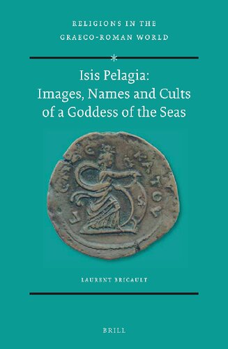 Isis Pelagia: Images, Names and Cults of a Goddess of the Seas