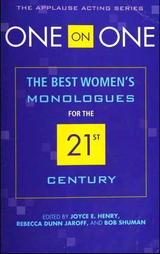 One on one : the best women's monologues for the 21st century