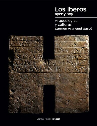 Los iberos ayer y hoy. Arqueologías y culturas (Estudios) (Spanish Edition)