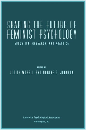 Shaping Future of Feminist Psychology: Education, Research and Practice